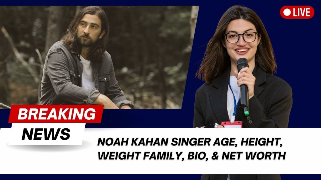 Noah Kahan
